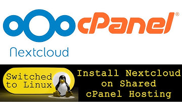 Nextcloud Tutorial 1 - Building Nextcloud on CPanel