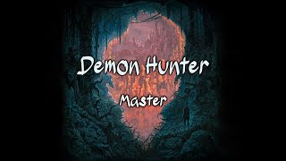 Demon Hunter- Master (Visualizer)