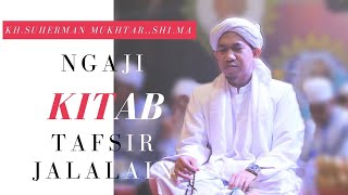 02. Surah Al-Baqarah Ayat 1 - 7 | Kitab Tafsir Jalalain - KH. Suherman Mukhtar, MA