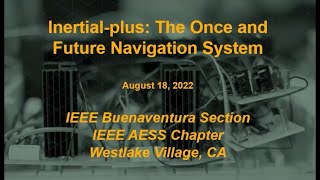 Inertial+, the Once and Future Navigation System