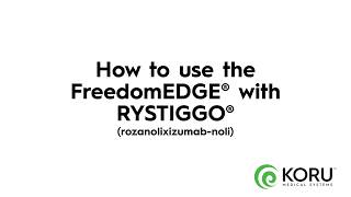 How to use the FreedomEDGE® with RYSTIGGO®