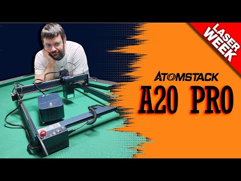 [LaserWeek #2] Atomstack A20 Pro - Un laser davvero potente
