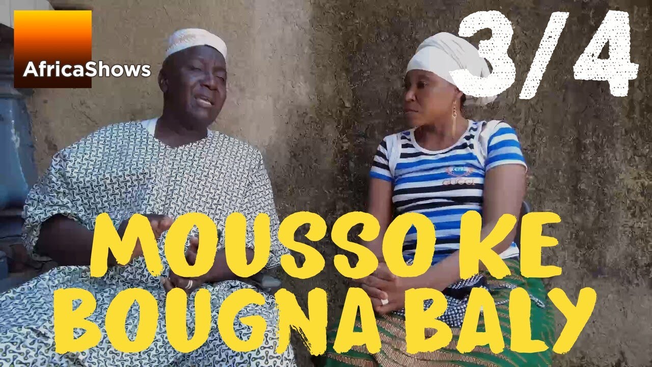 MOUSSO KÈ BOUGNA BALY 3 sur 4 VERSION MALINKE