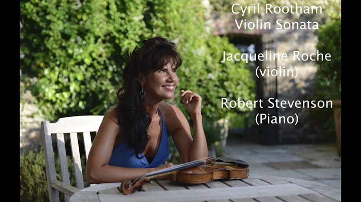 Jacqueline Roche, violinist - Rootham violin Sonata