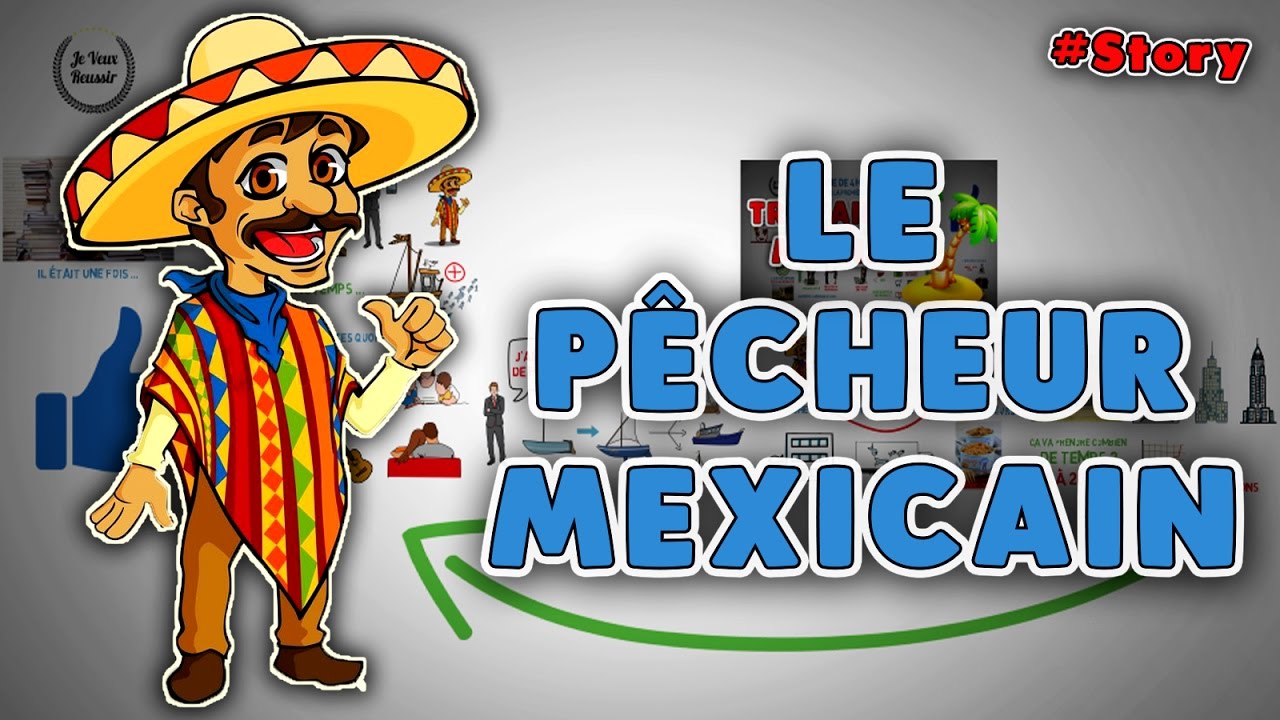 Le Pêcheur Mexicain - La Semaine de 4 heures (Tim Ferriss) ► Storytelling #1