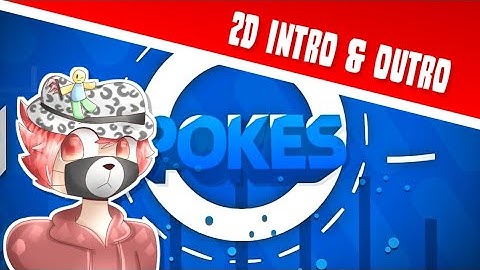 PokesRBX - 2D Intro [Paid 259R$] AE+CCP | Dual w/ SappyFX