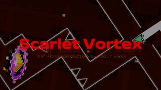 Ref. 'Crimson Clutter' ||| Scarlet Vortex Layout [Extreme demon NC Layout] (level by Yoong)