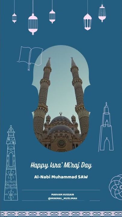Isra Wal Mi'raj☆ Isra Mi'raj Mubarak☆ Ascent of Prophet Muhammad ﷺ to heaven☆ VIRTUES of Isra Mi'raj