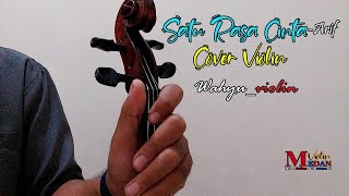 Satu Rasa Cinta - Cover Violin (Wahyu_Vilon)