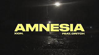 XION. - AMNESIA (feat. DRITCH)