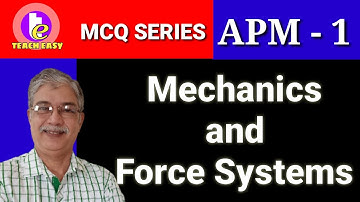 MCQ APM 1- Mechanics and Force Systems