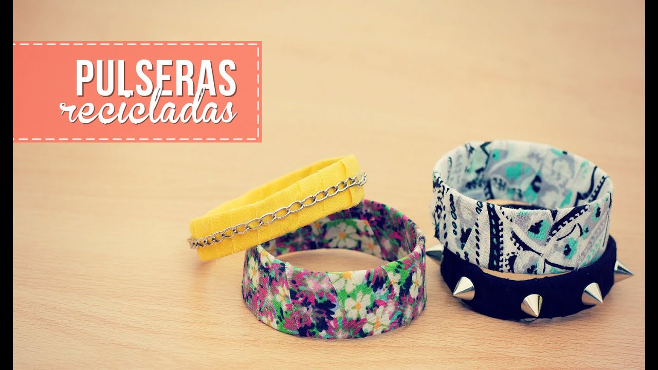 Haz brazaletes con materiales reciclados! - YouTube