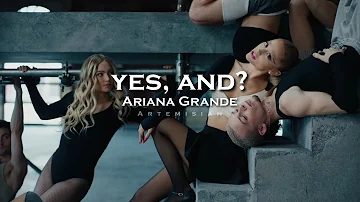 Ariana Grande - yes, and? (edit audio)