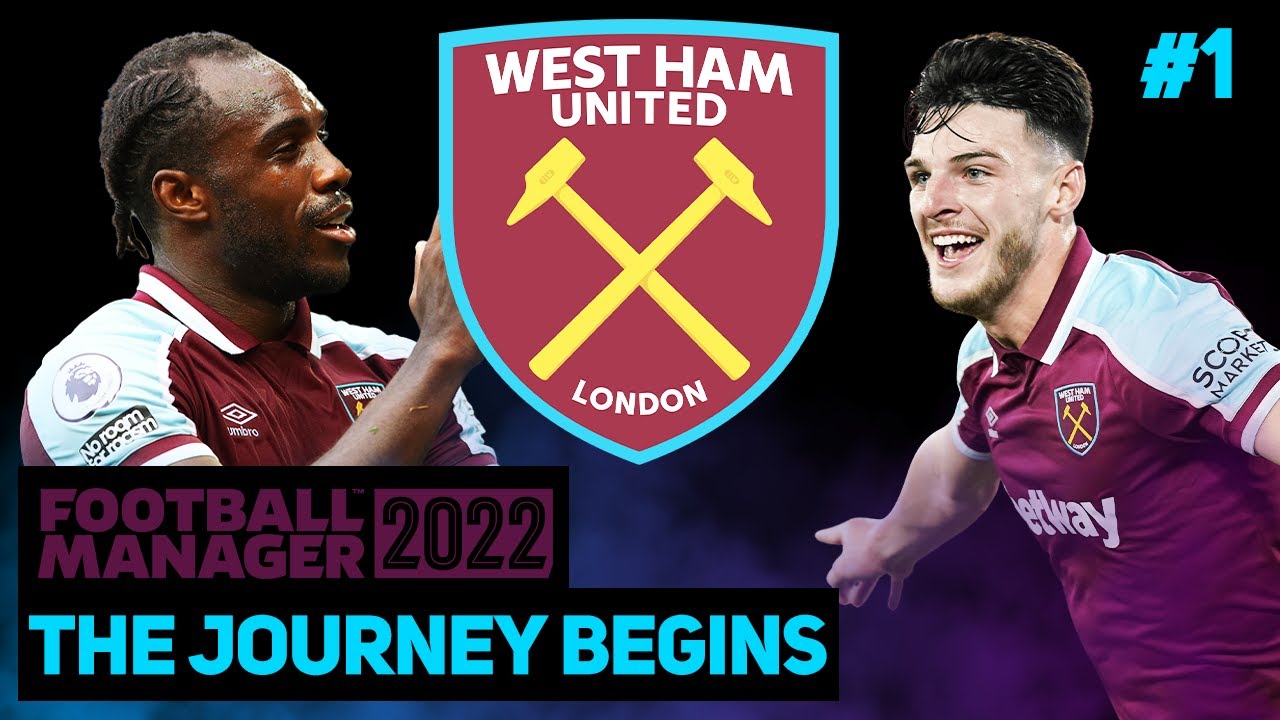 THE FM22 JOURNEY BEGINS! West Ham United save #1 | Football Manager 2022 Tips & Tricks