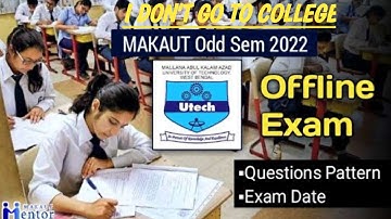 MAKAUT Odd Sem 2022-23 Offline Pen Paper Exam. Everyone