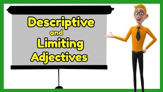 Descriptive Adjectives and Limiting Adjectives (with Activity)