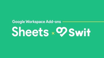 Swit | Google Workspace Add-on for Sheets