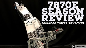 Season Review || 7870E || Vex Tower Takeover 2019-2020