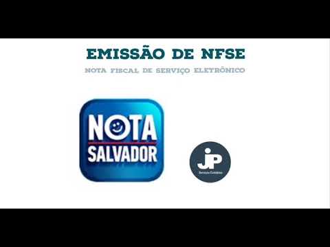 Emissão de NFSE Salvador (Nota Fiscal de Serviço Elétrica em Salvador)