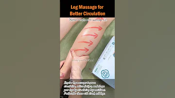 Leg Massage For Better Circulation Legmassage Acupointmassage Leghealth Homemassage Legcare 