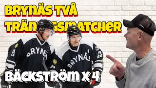 Brynäs Två Träningsmatcher - Bäckström X 4 Avsnitt 125