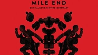 Mile End Soundtrack Tracklist | OST Tracklist 🍎