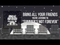 Bring All Your Friends - Summer's Not Forever (Audio)