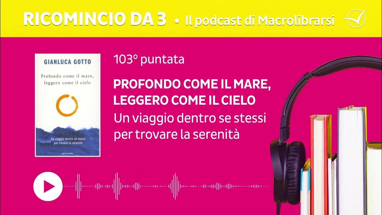 Profondo Come Il Mare Leggero Come Il Cielo [Ricomincio da 3] Puntata 103 • Profondo come il Mare, Leggero come il