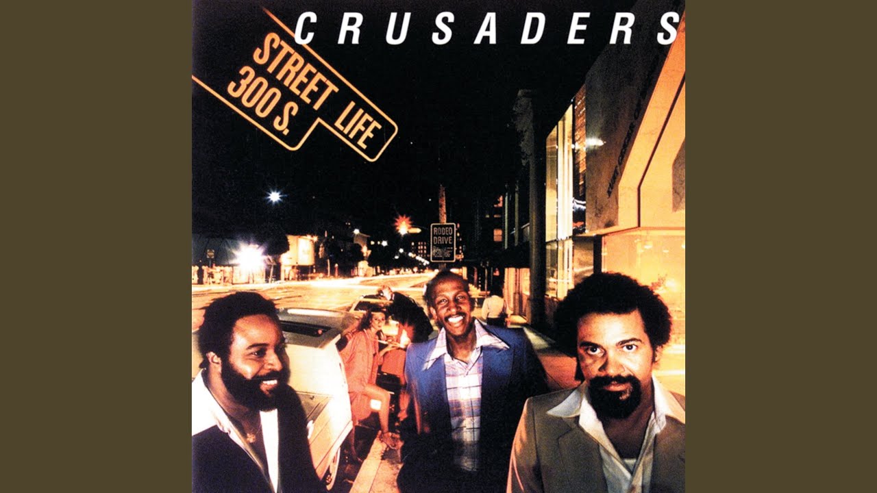 The Crusadersの名曲「Street Life」/クルセイダーズ「ストリート