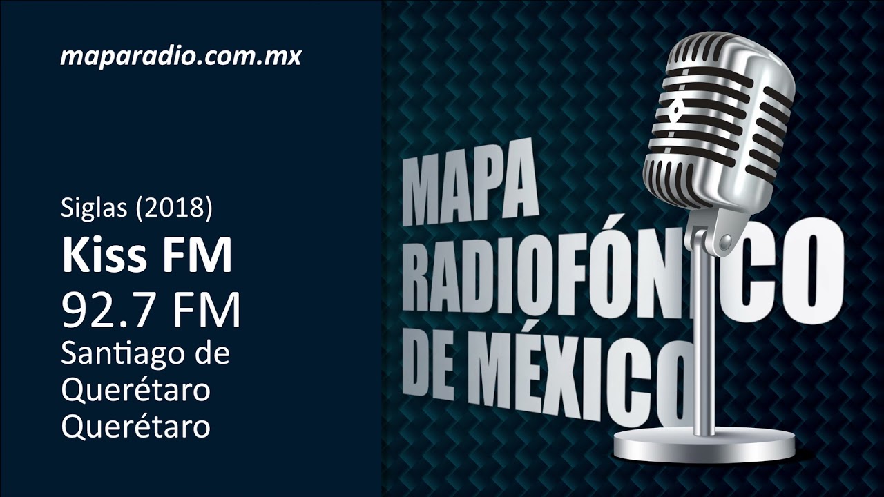 Siglas (2018) | Kiss FM  92.7 FM | Santiago de Querétaro Querétaro