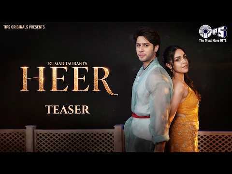 Heer - Teaser | Jibraan Khan, Naila Grrewal | Rochak Kohli | Varun Jain, Madhubanti Bagchi, Gurpreet