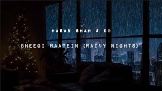 Bheegi raatein (rainy nights) 🎧 by Hasan shah & D8 #trending