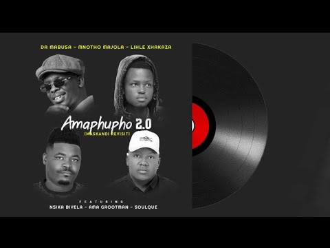 Da Mabusa, Mnotho Majola, Lihle Xhakaza - Amaphupho 2.0 (Maskandi Revisit)