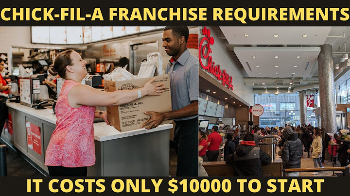 What are the requirements for a chick fil a franchise