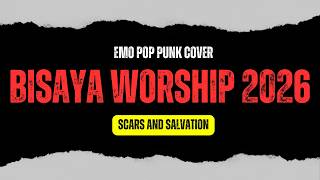 BISAYA WORSHIP 2026 | EMO POP PUNK COVER