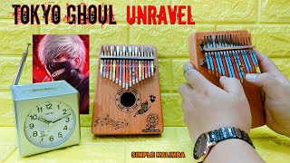 Video thumbnail of "Unravel Ost Tokyo Ghoul ||•Kalimba Easy Tutorial•||"