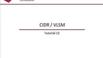 CIDR / VLSM - Tutorial 12
