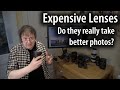 Do expensive lenses really improve your photography - when do they help?