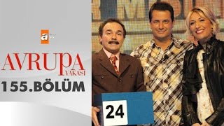 Avrupa Yakası 155. Bölüm - atv