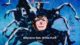 Billyracxx Feat. White Punk - Pope