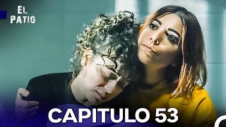 El Patio Capitulo 53 (Doblado en Español)