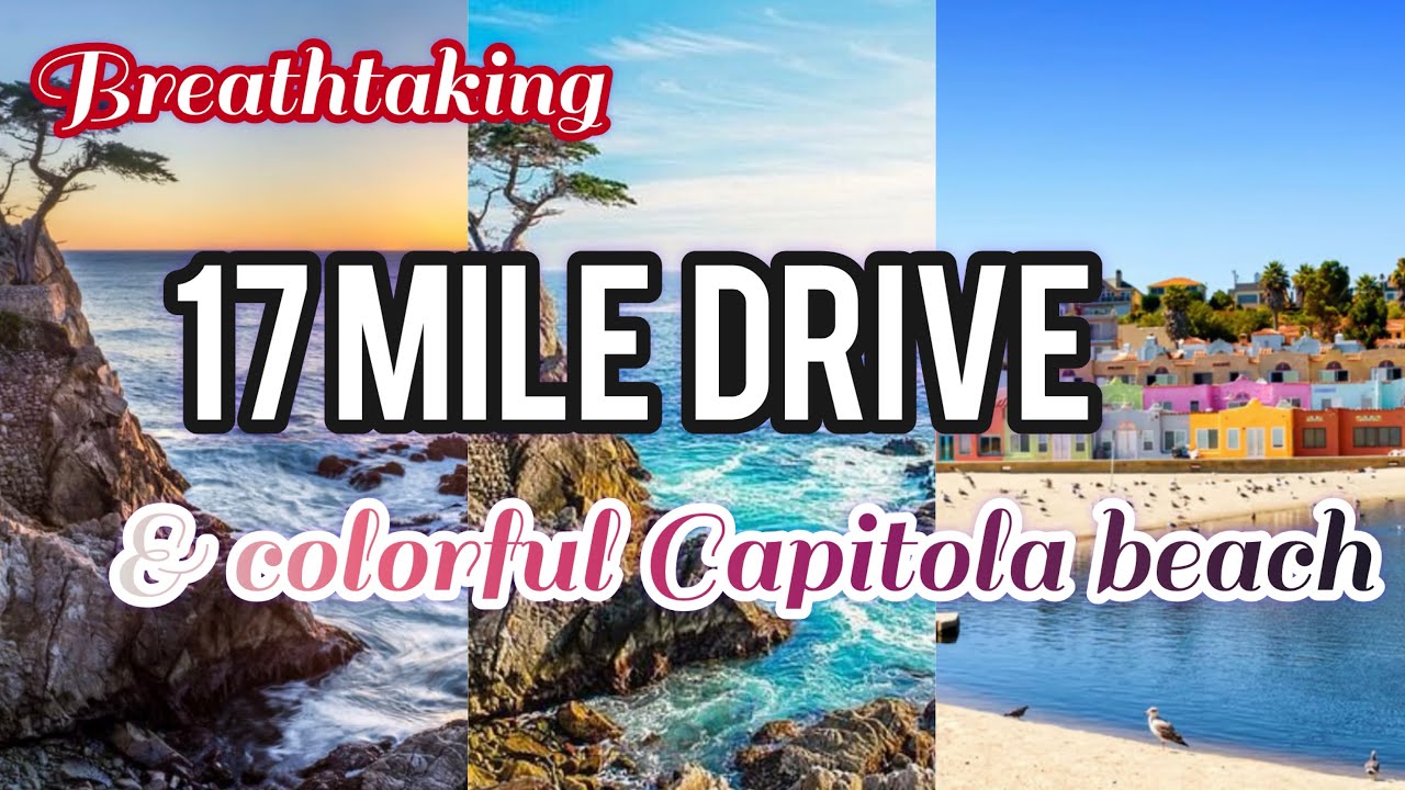 Day Trip to Capitola Beach & Scenic 17-Mile Drive | Hidden Gems of California 