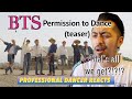 Professional Dancer Reacts to Kpop ||  BTS (방탄소년단) &#39;Permission to Dance&#39; Official Teaser