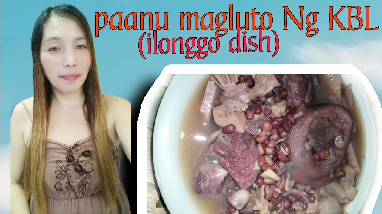 paanu magluto Ng KBL (ilonggo dish)