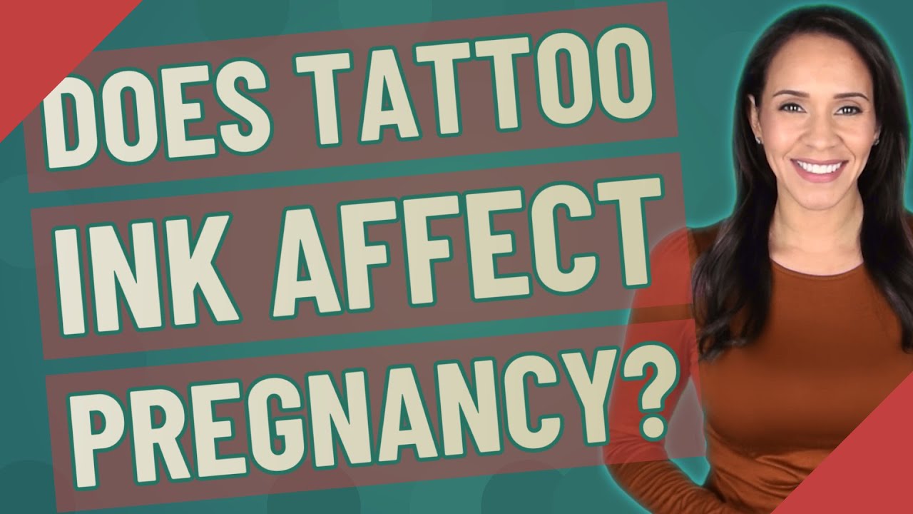 Does tattoo ink affect pregnancy? YouTube