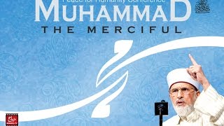 Muhammad the Merciful | Peace for Humanity Conference 2011 | Dr. Muhammad Tahir-ul-Qadri screenshot 5