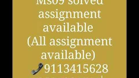 MS09 solved assignment available contact 9113415628