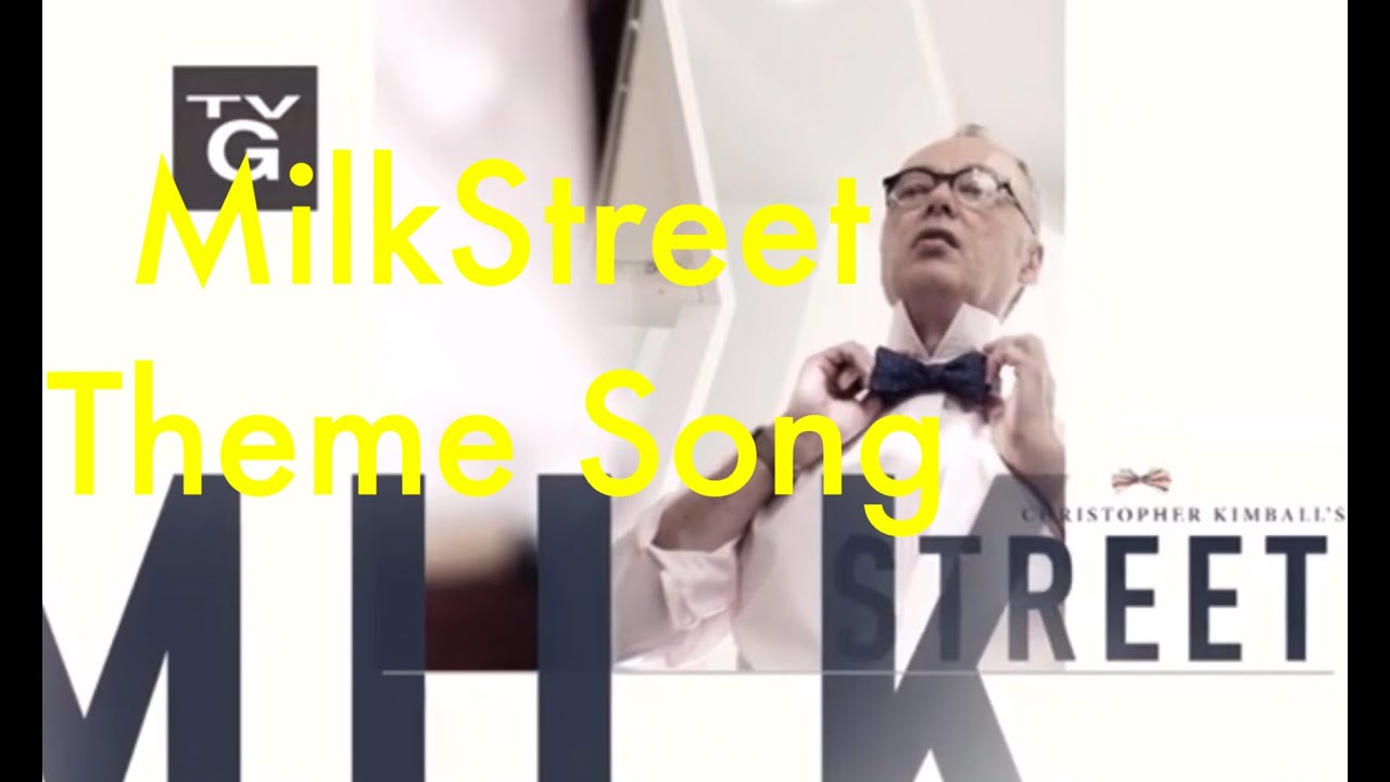 Milk Street theme song - YouTube
