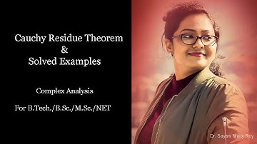 Cauchy Residue Theorem|| Solved Examples|| Complex Analysis|| For B.Tech, B.Sc, M.Sc, CSIR NET