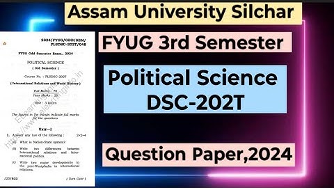 FYUG Political Science DSC-202T |Assam University 3rd Semester Political Science Question Paper,2024